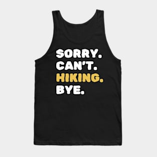 Sorry Can't Hiking Bye Funny Scouting Lover Tank Top